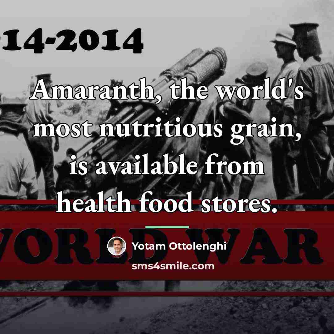 “Amaranth, the world's most nutritious grain, is available from health…” quote by Yotam Ottolenghi