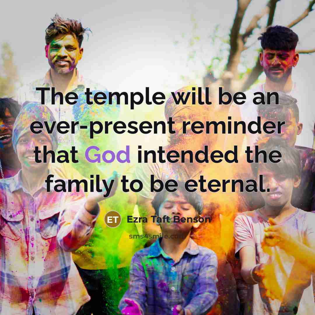 “The temple will be an ever-present reminder that God intended…” quote by Ezra Taft Benson