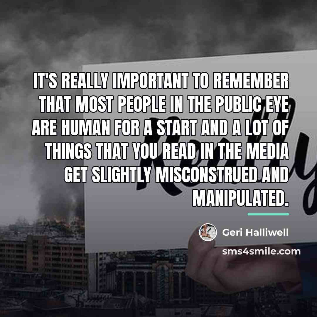 “It's really important to remember that most people in the…” quote by Geri Halliwell