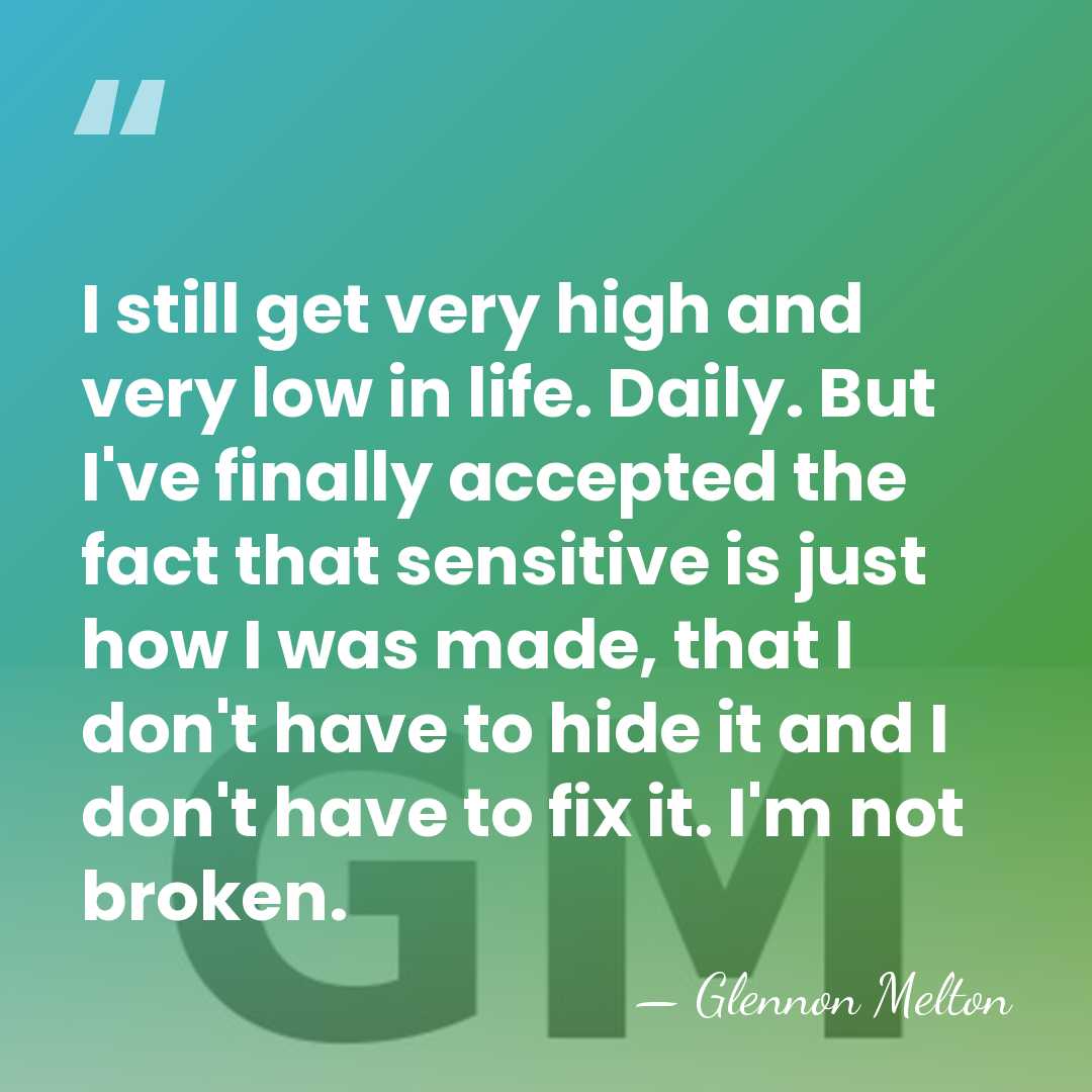 I still get very high and very low in life. Daily. But&hellip; - Glennon Melton