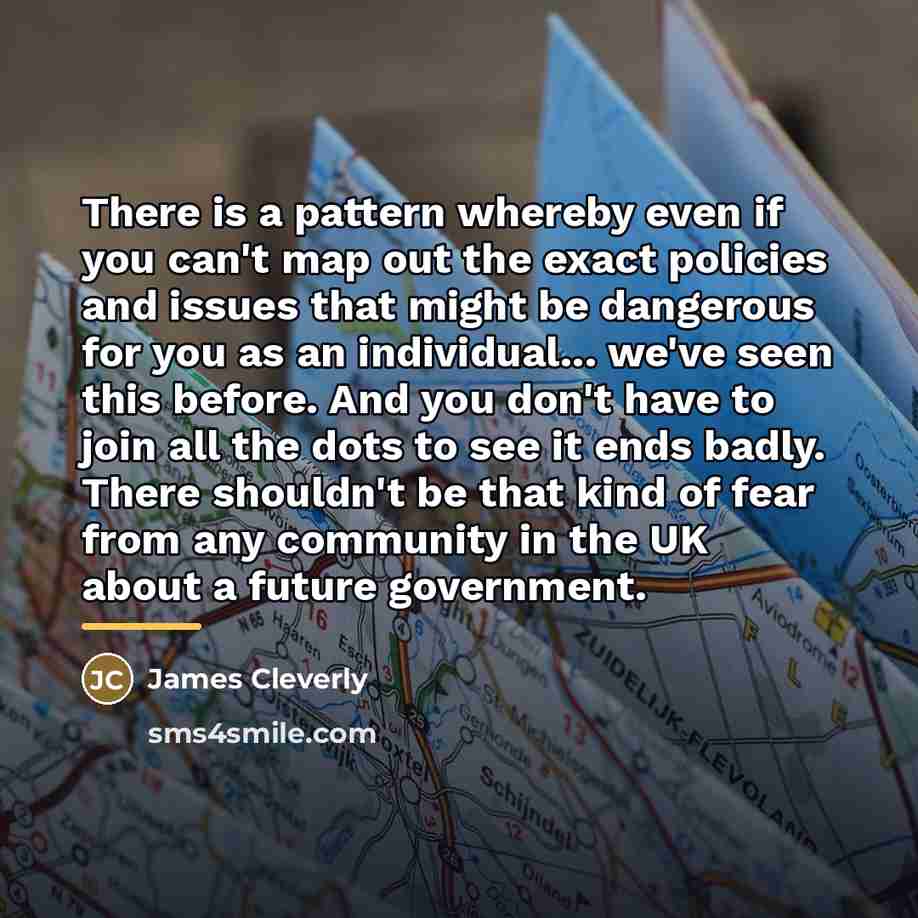 “There is a pattern whereby even if you can't map…” quote by James Cleverly