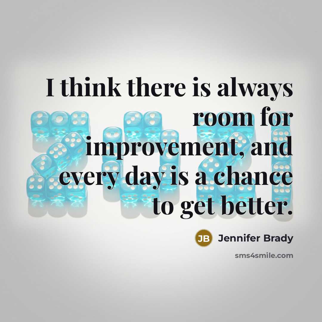 “I think there is always room for improvement, and every…” quote by Jennifer Brady