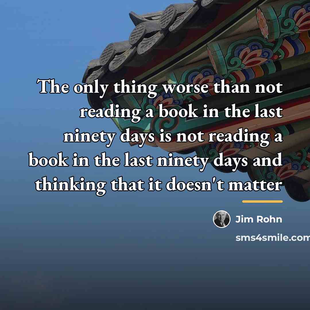 “The only thing worse than not reading a book in…” quote by Jim Rohn