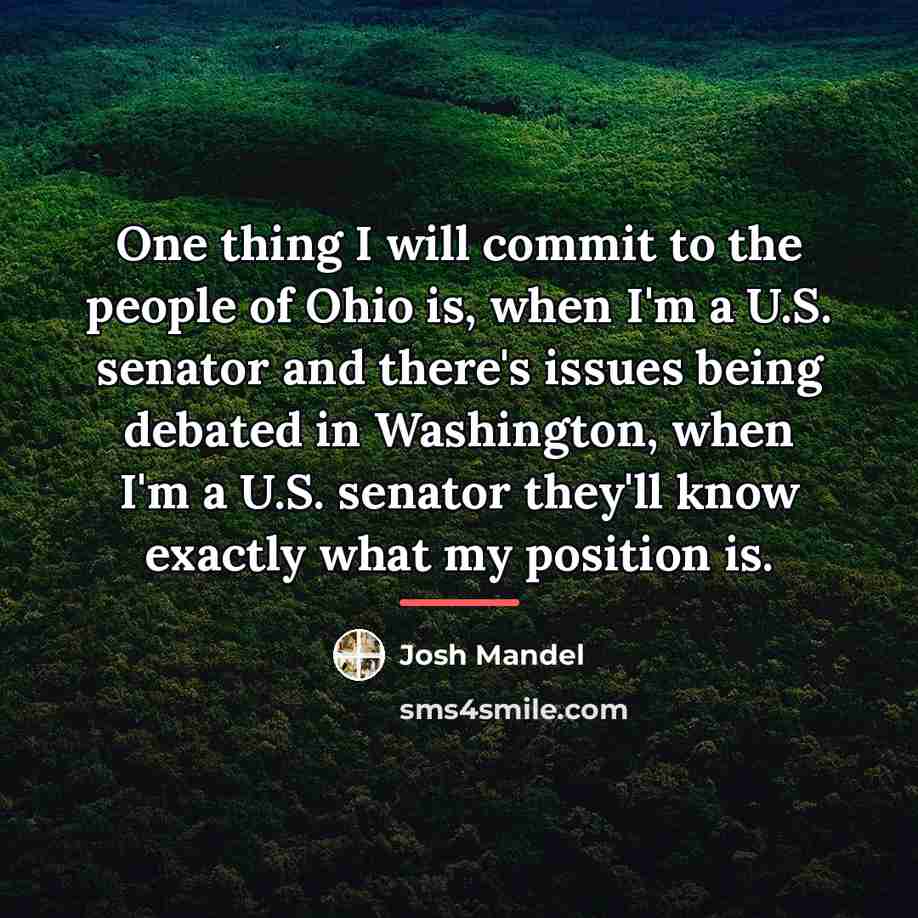 “One thing I will commit to the people of Ohio…” quote by Josh Mandel