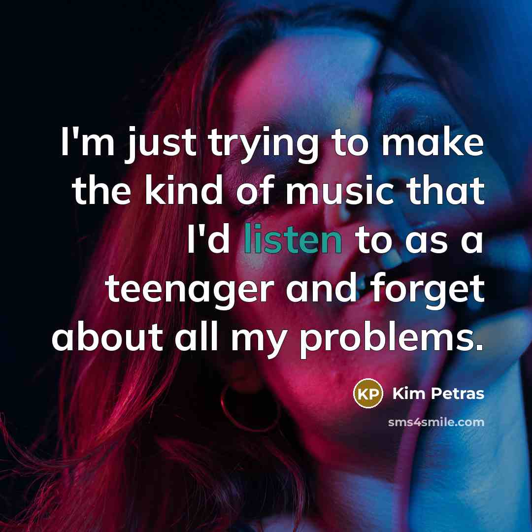 “I'm just trying to make the kind of music that…” quote by Kim Petras
