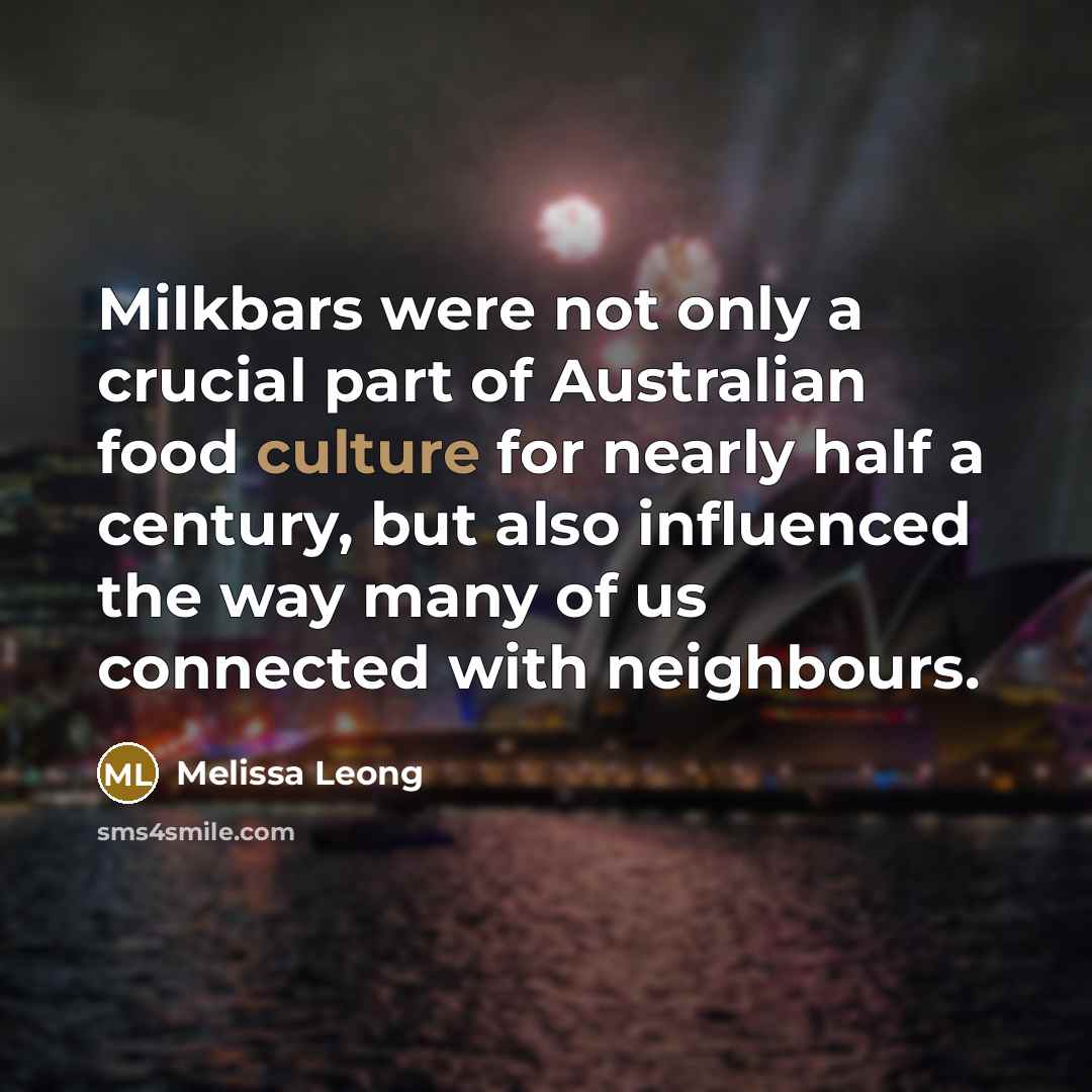 “Milkbars were not only a crucial part of Australian food…” quote by Melissa Leong