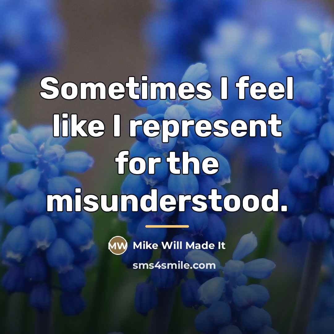 “Sometimes I feel like I represent for the misunderstood.…” quote by Mike Will Made It