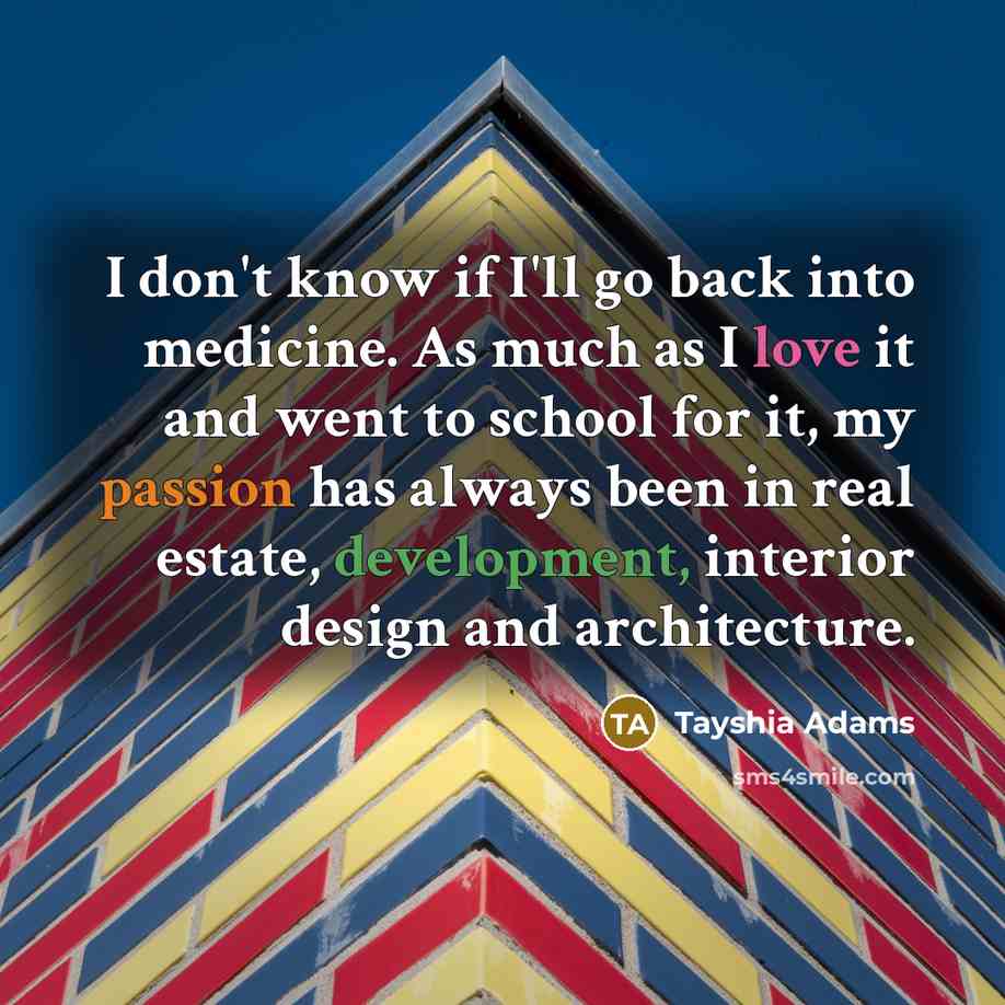 “I don't know if I'll go back into medicine. As…” quote by Tayshia Adams