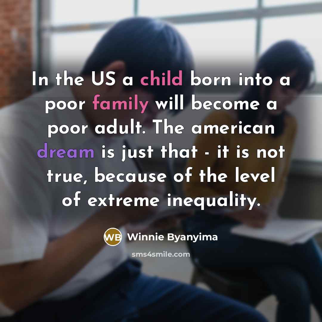 “In the US a child born into a poor family…” quote by Winnie Byanyima