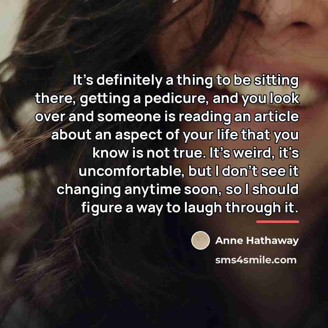 “It's definitely a thing to be sitting there, getting a…” quote by Anne Hathaway