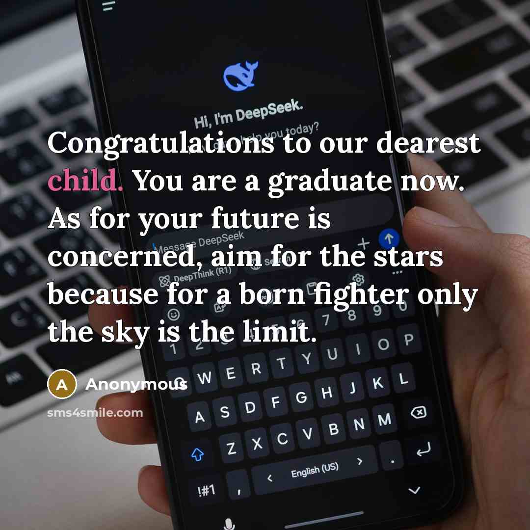 “Congratulations to our dearest child. You are a graduate now.…” quote by Anonymous