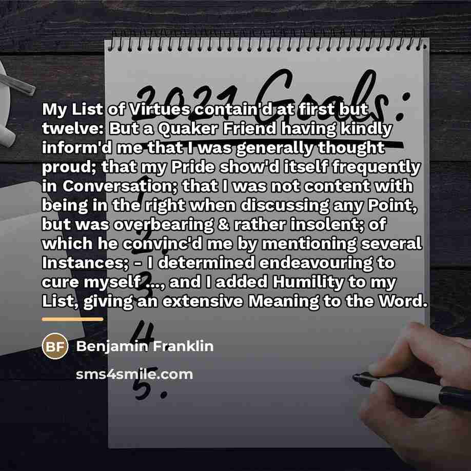“My List of Virtues contain'd at first but twelve: But…” quote by Benjamin Franklin