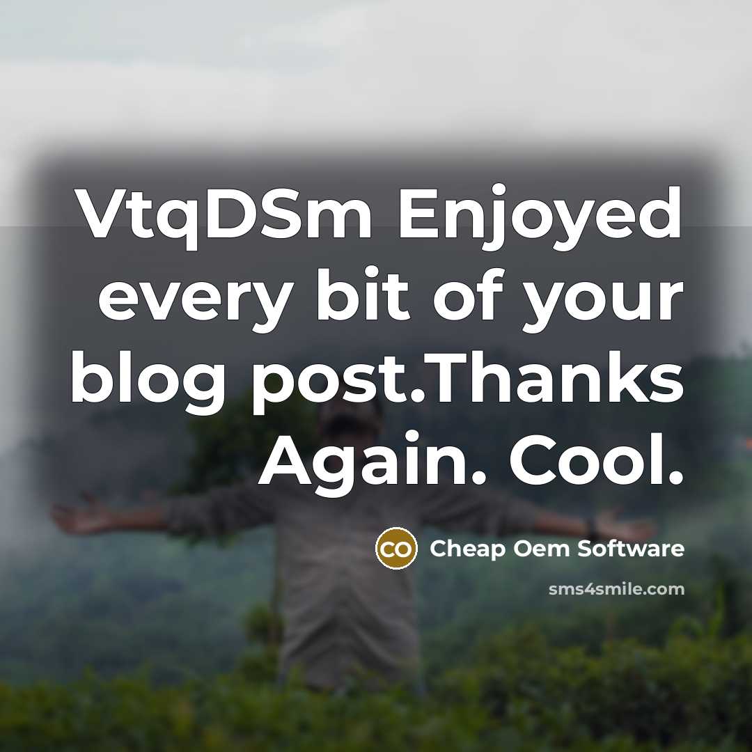 “VtqDSm Enjoyed every bit of your blog post.Thanks Again. Cool.…” quote by Cheap Oem Software