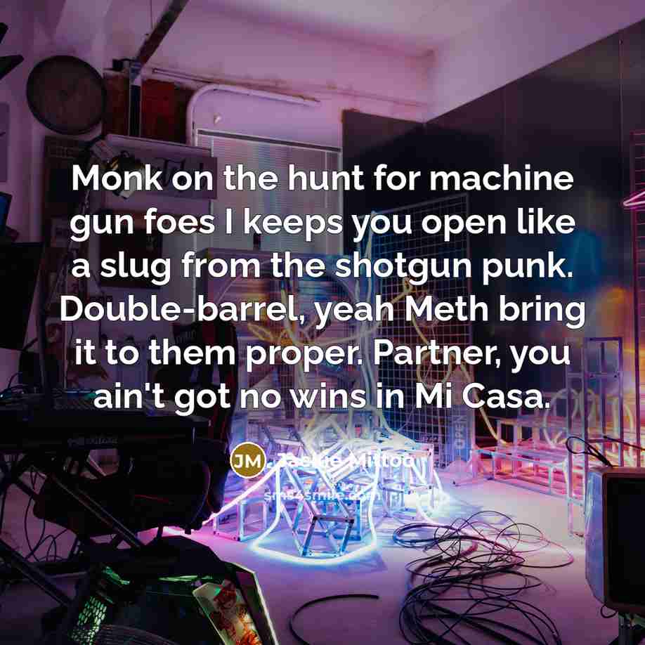 “Monk on the hunt for machine gun foes I keeps…” quote by Jackie Mittoo