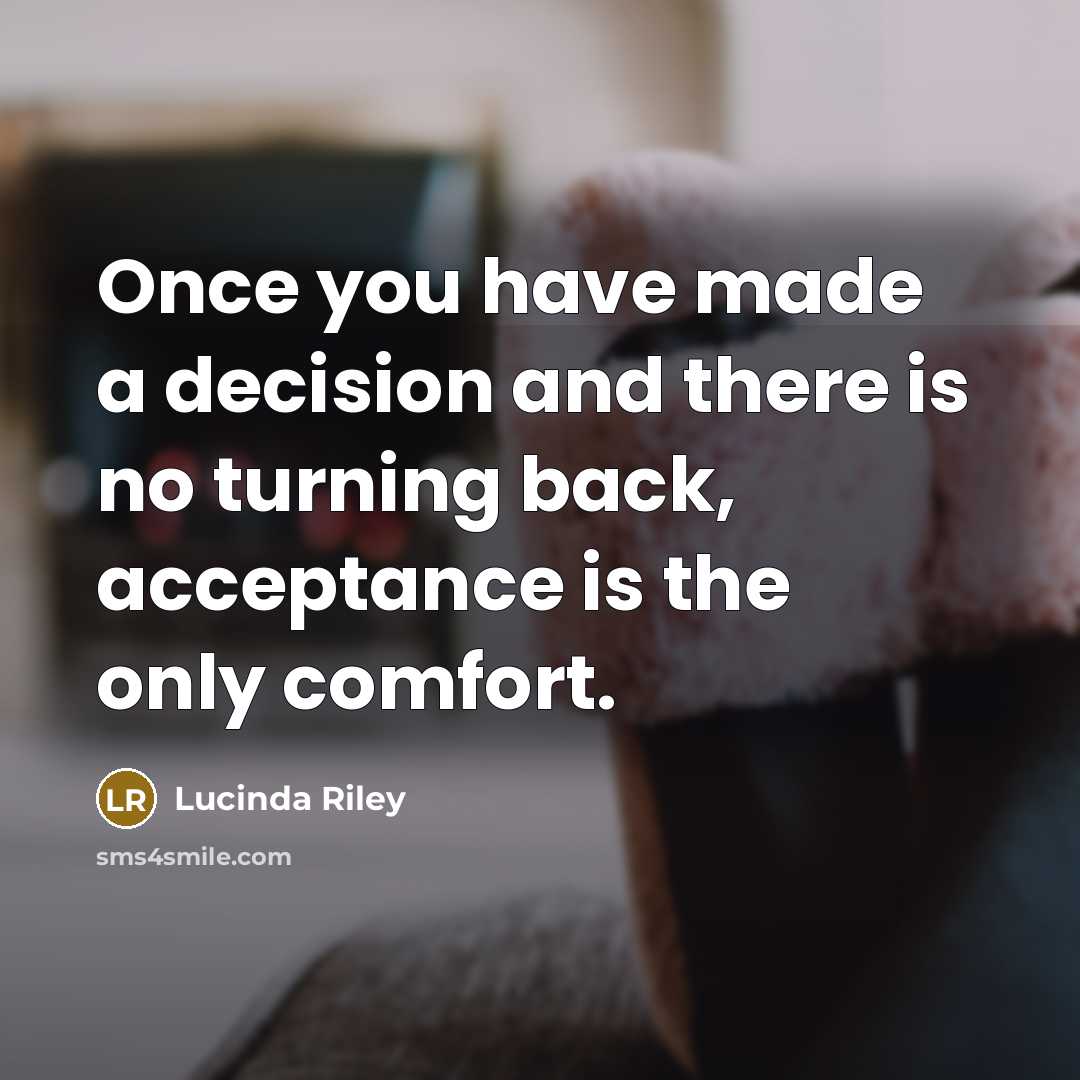 “Once you have made a decision and there is no…” quote by Lucinda Riley