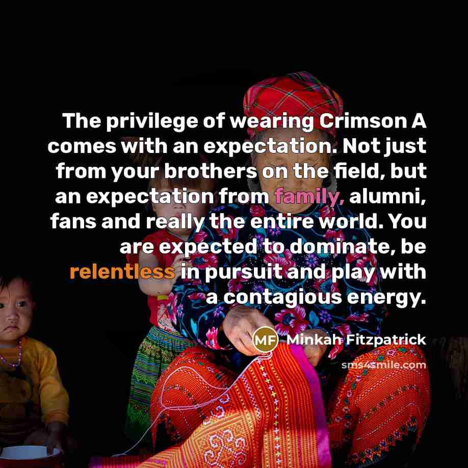 “The privilege of wearing Crimson A comes with an expectation.…” quote by Minkah Fitzpatrick