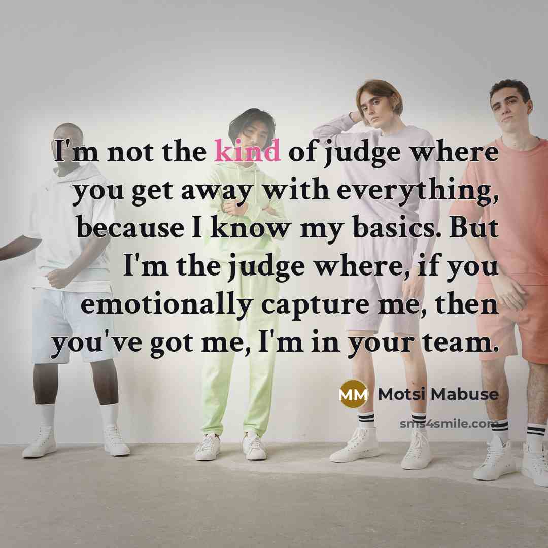 “I'm not the kind of judge where you get away…” quote by Motsi Mabuse
