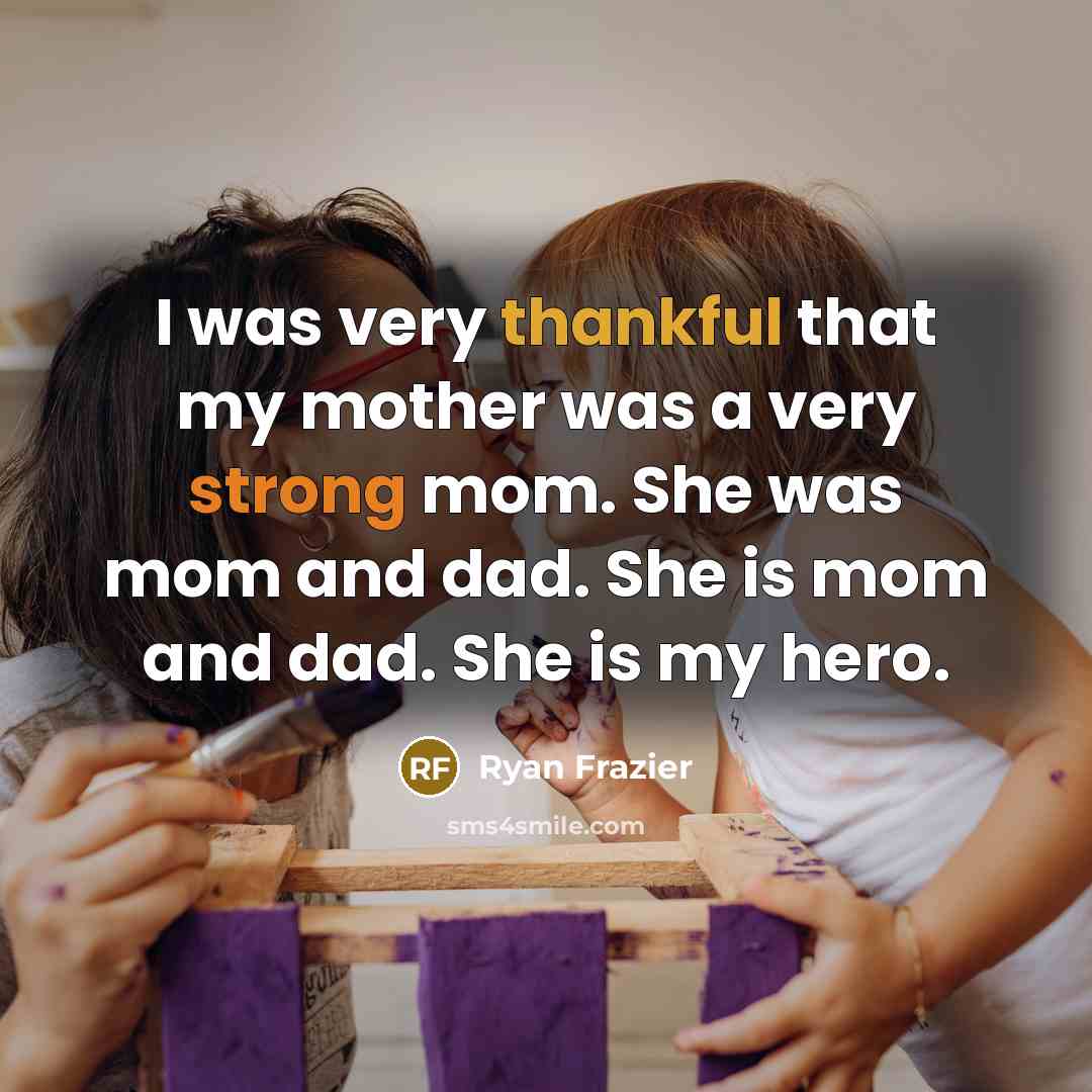 “I was very thankful that my mother was a very…” quote by Ryan Frazier