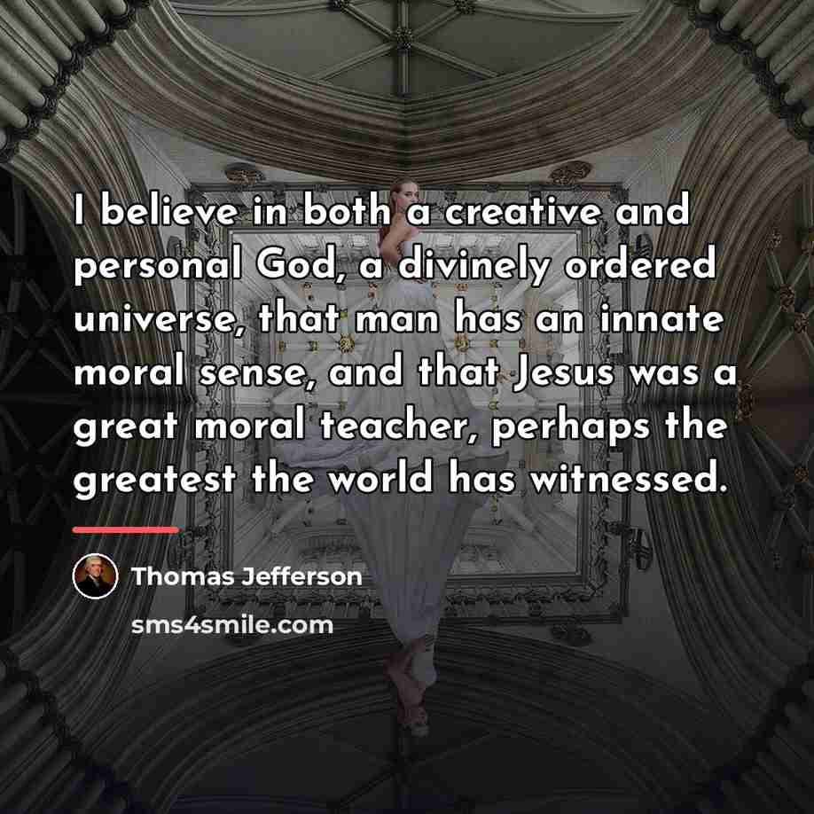 “I believe in both a creative and personal God, a…” quote by Thomas Jefferson