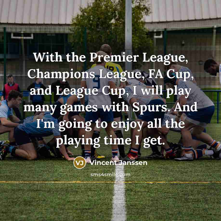 “With the Premier League, Champions League, FA Cup, and League…” quote by Vincent Janssen