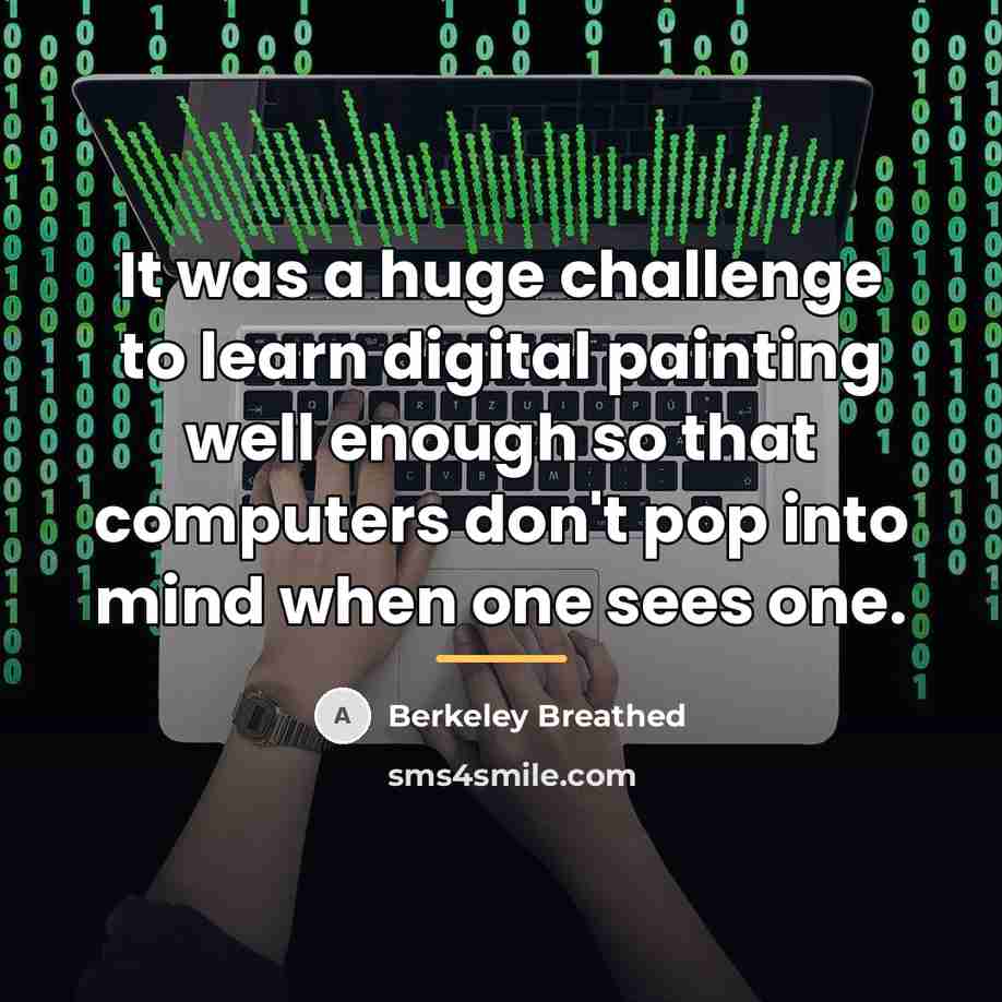 “It was a huge challenge to learn digital painting well…” quote by Berkeley Breathed