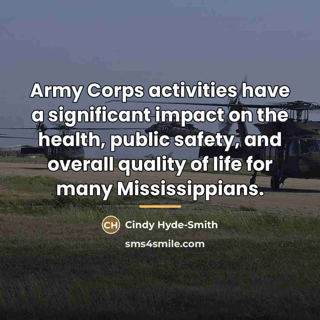 “Army Corps activities have a significant impact on the health,…” quote by Cindy Hyde-Smith