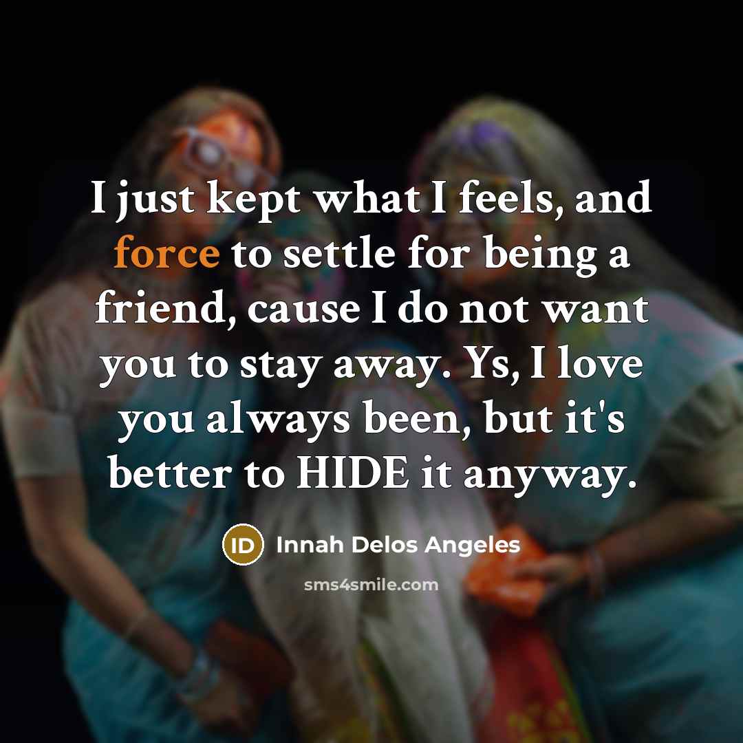 “I just kept what I feels, and force to settle…” quote by Innah Delos Angeles