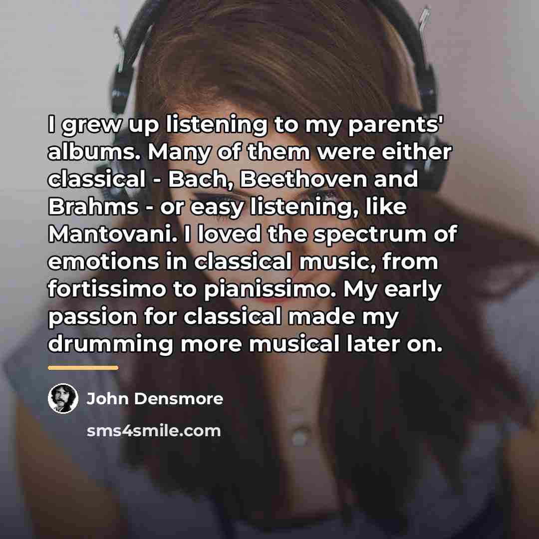 “I grew up listening to my parents' albums. Many of…” quote by John Densmore