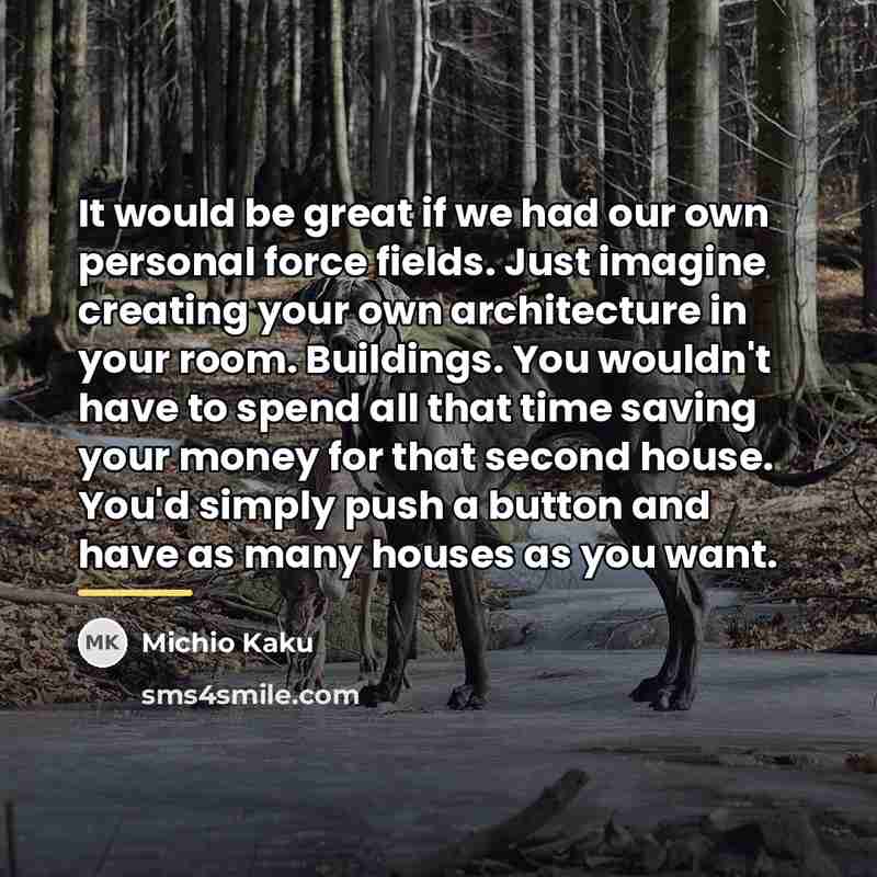 “It would be great if we had our own personal…” quote by Michio Kaku