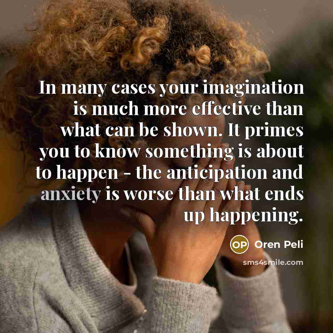“In many cases your imagination is much more effective than…” quote by Oren Peli