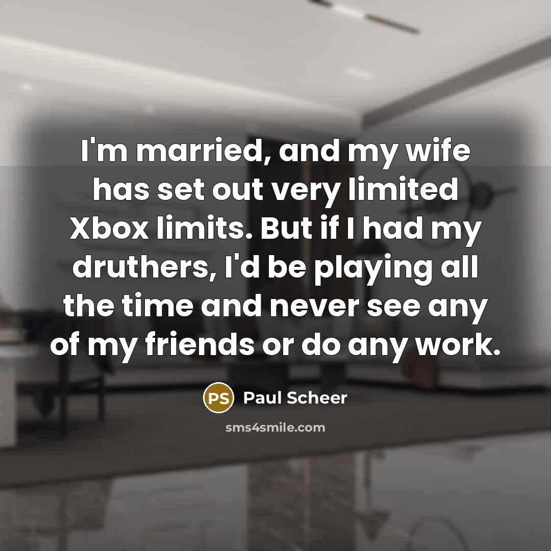 “I'm married, and my wife has set out very limited…” quote by Paul Scheer