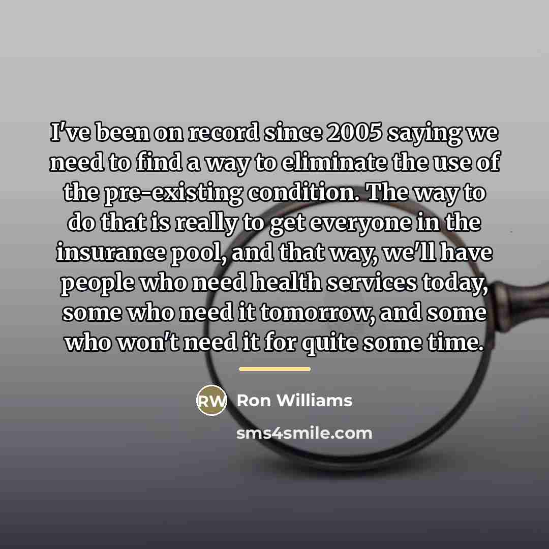 “I've been on record since 2005 saying we need to…” quote by Ron Williams
