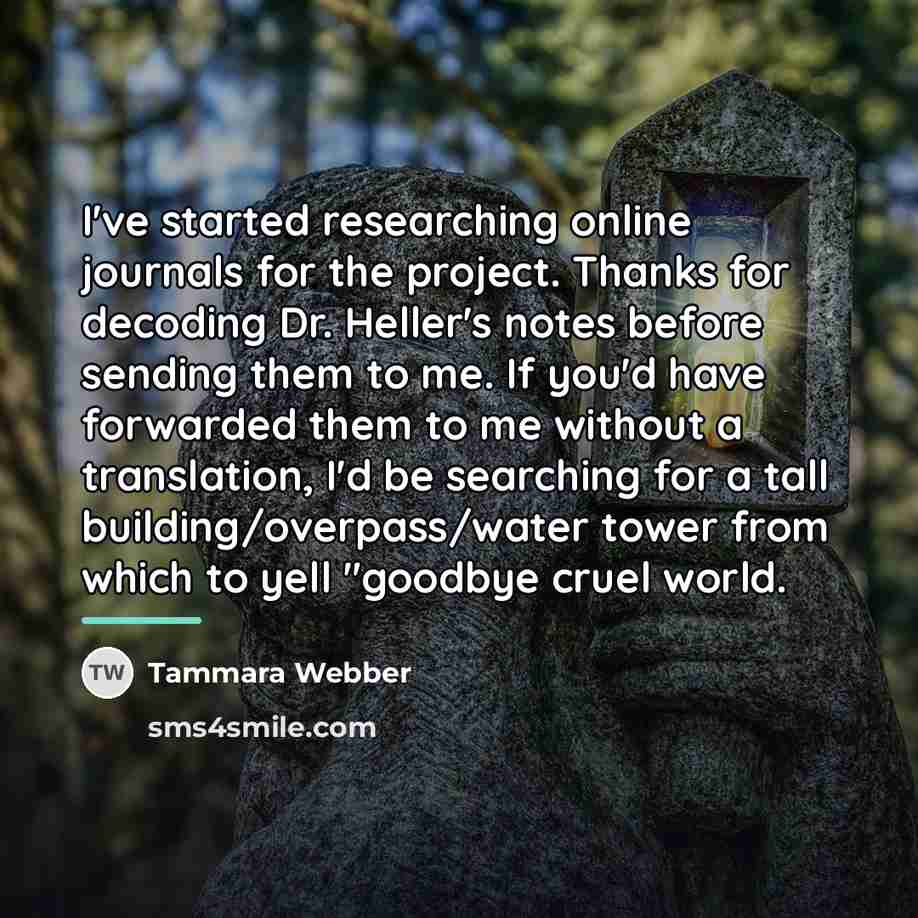 “I've started researching online journals for the project. Thanks for…” quote by Tammara Webber