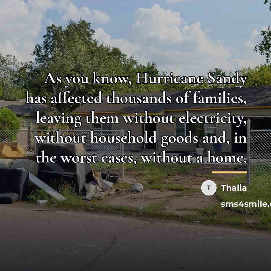 “As you know, Hurricane Sandy has affected thousands of families,…” quote by Thalia