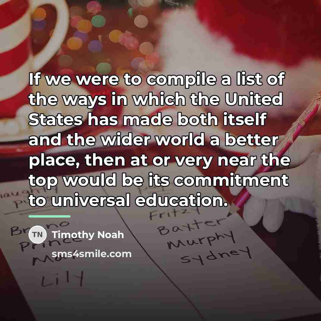 “If we were to compile a list of the ways…” quote by Timothy Noah