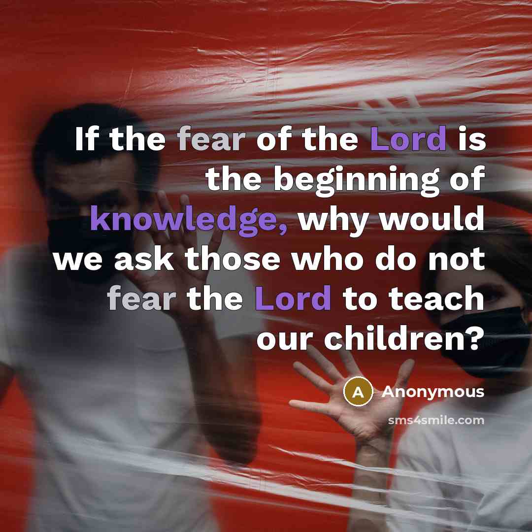 “If the fear of the Lord is the beginning of…” quote by Anonymous