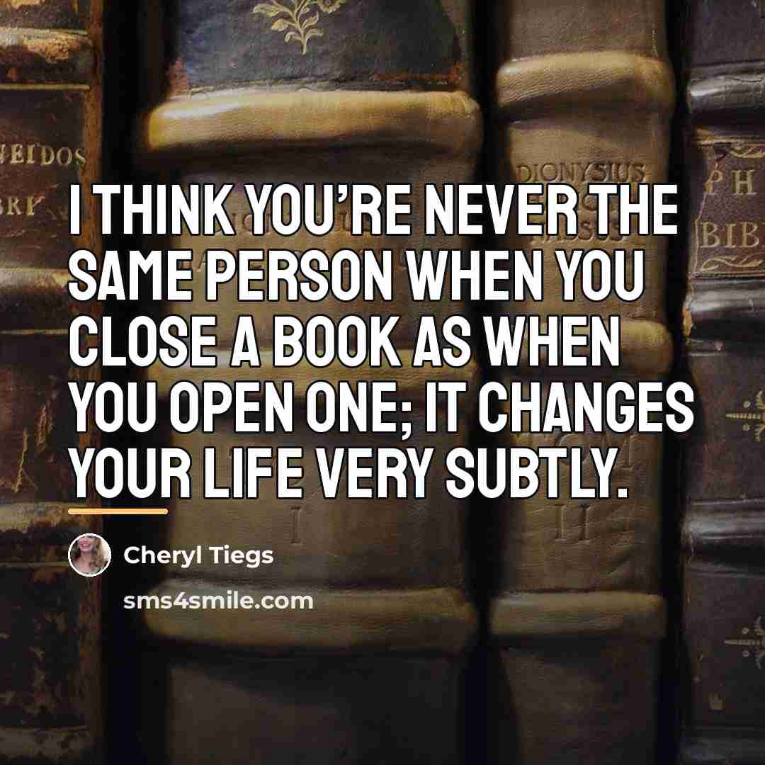 “I think you’re never the same person when you close…” quote by Cheryl Tiegs