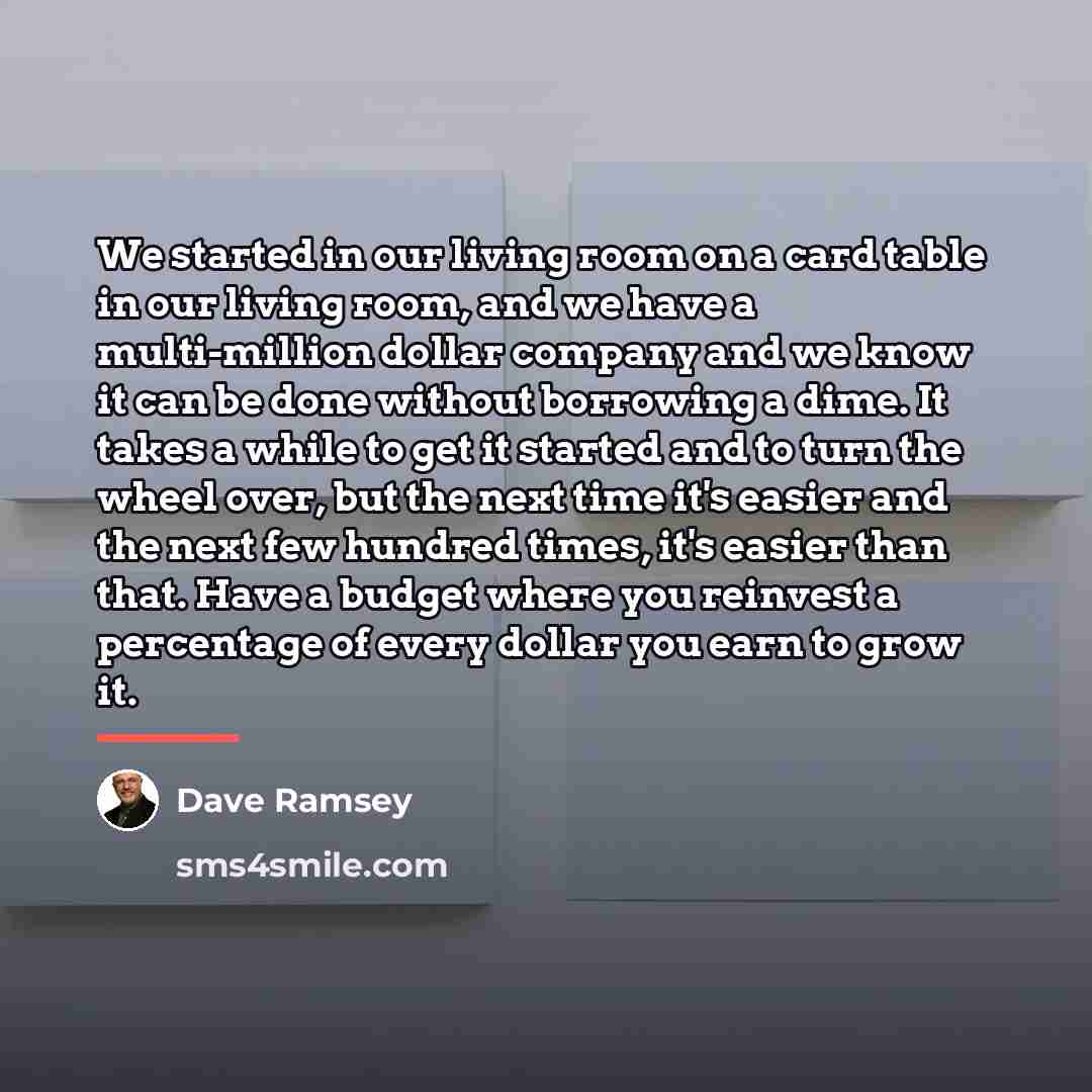 “We started in our living room on a card table…” quote by Dave Ramsey