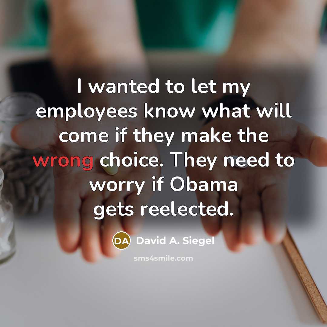 “I wanted to let my employees know what will come…” quote by David A. Siegel