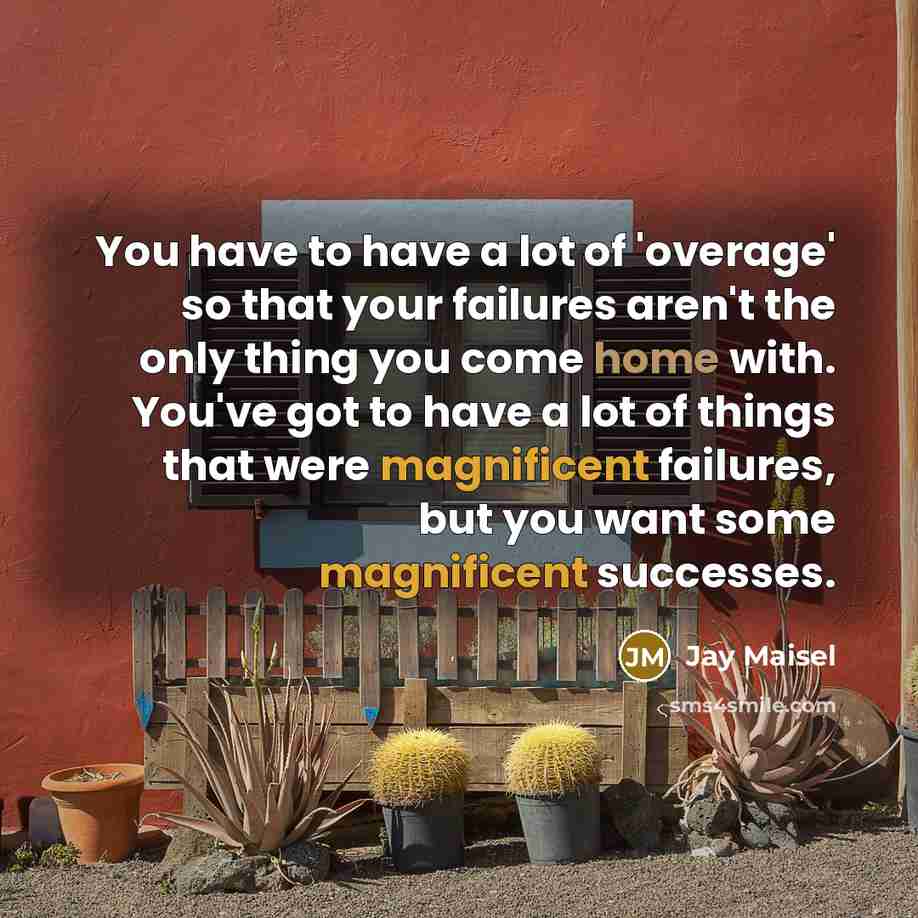 “You have to have a lot of 'overage' so that…” quote by Jay Maisel