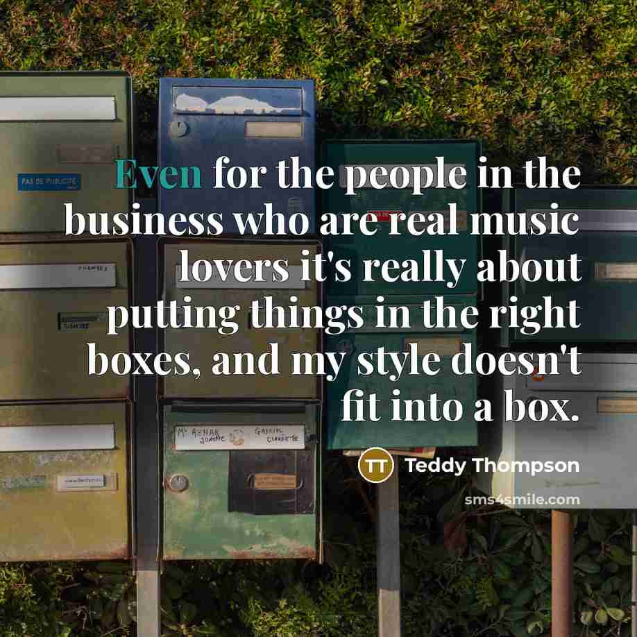 “Even for the people in the business who are real…” quote by Teddy Thompson