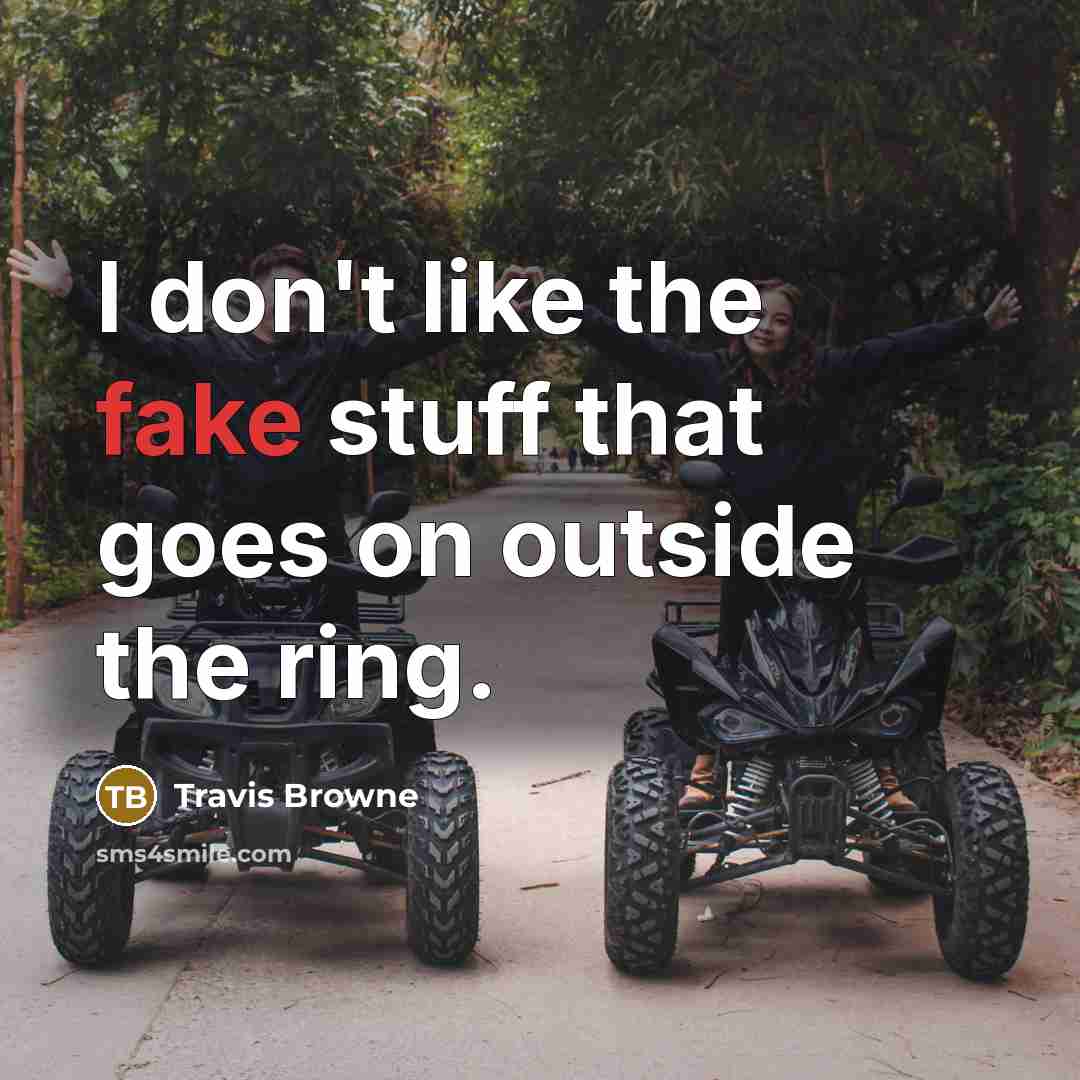 “I don't like the fake stuff that goes on outside…” quote by Travis Browne