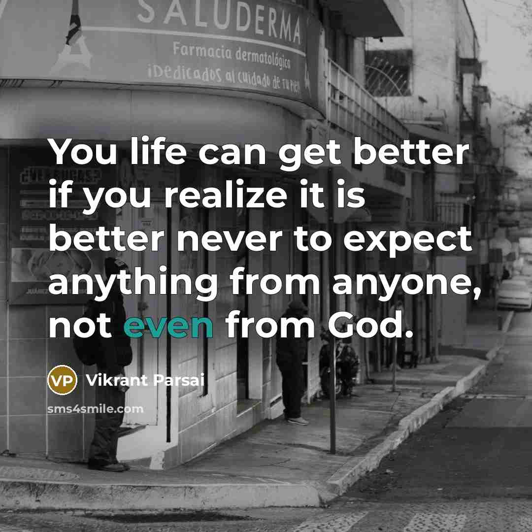“You life can get better if you realize it is…” quote by Vikrant Parsai