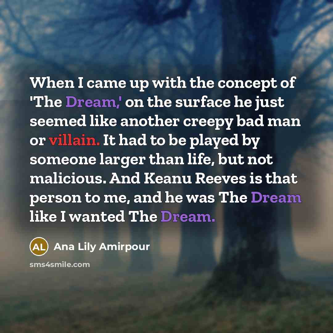 “When I came up with the concept of 'The Dream,'…” quote by Ana Lily Amirpour