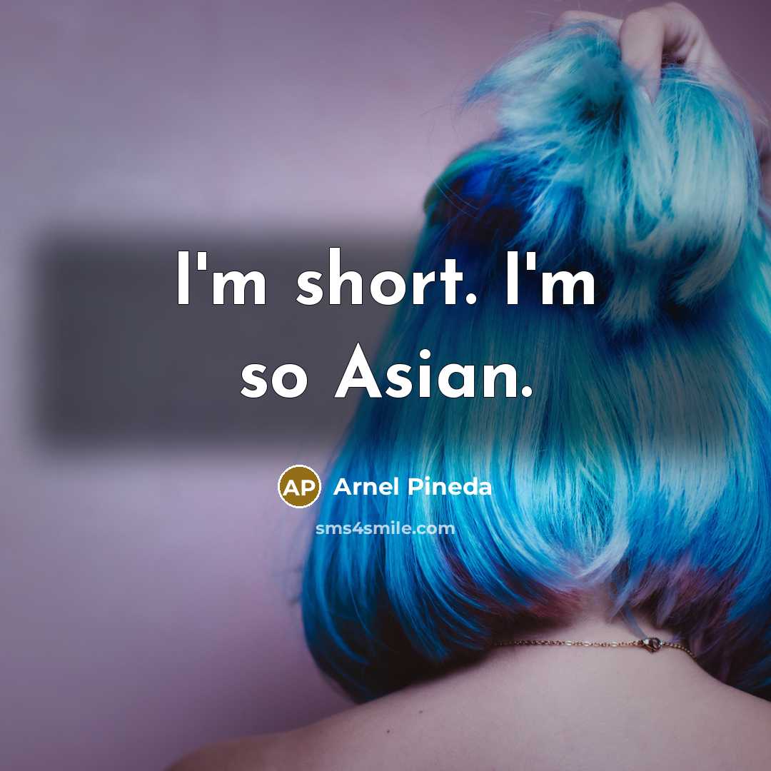 “I'm short. I'm so Asian.…” quote by Arnel Pineda