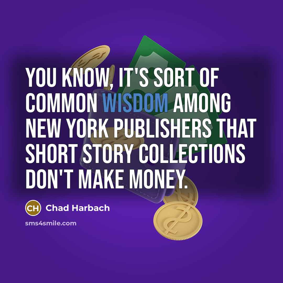“You know, it's sort of common wisdom among New York…” quote by Chad Harbach