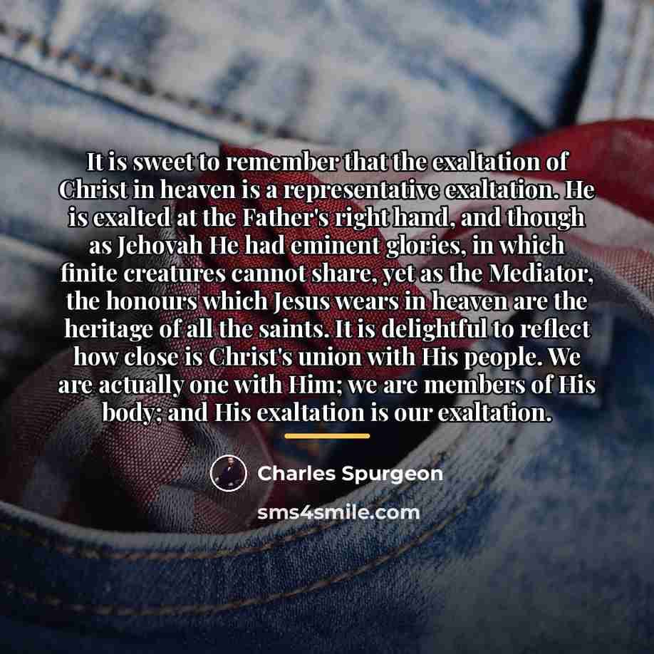“It is sweet to remember that the exaltation of Christ…” quote by Charles Spurgeon