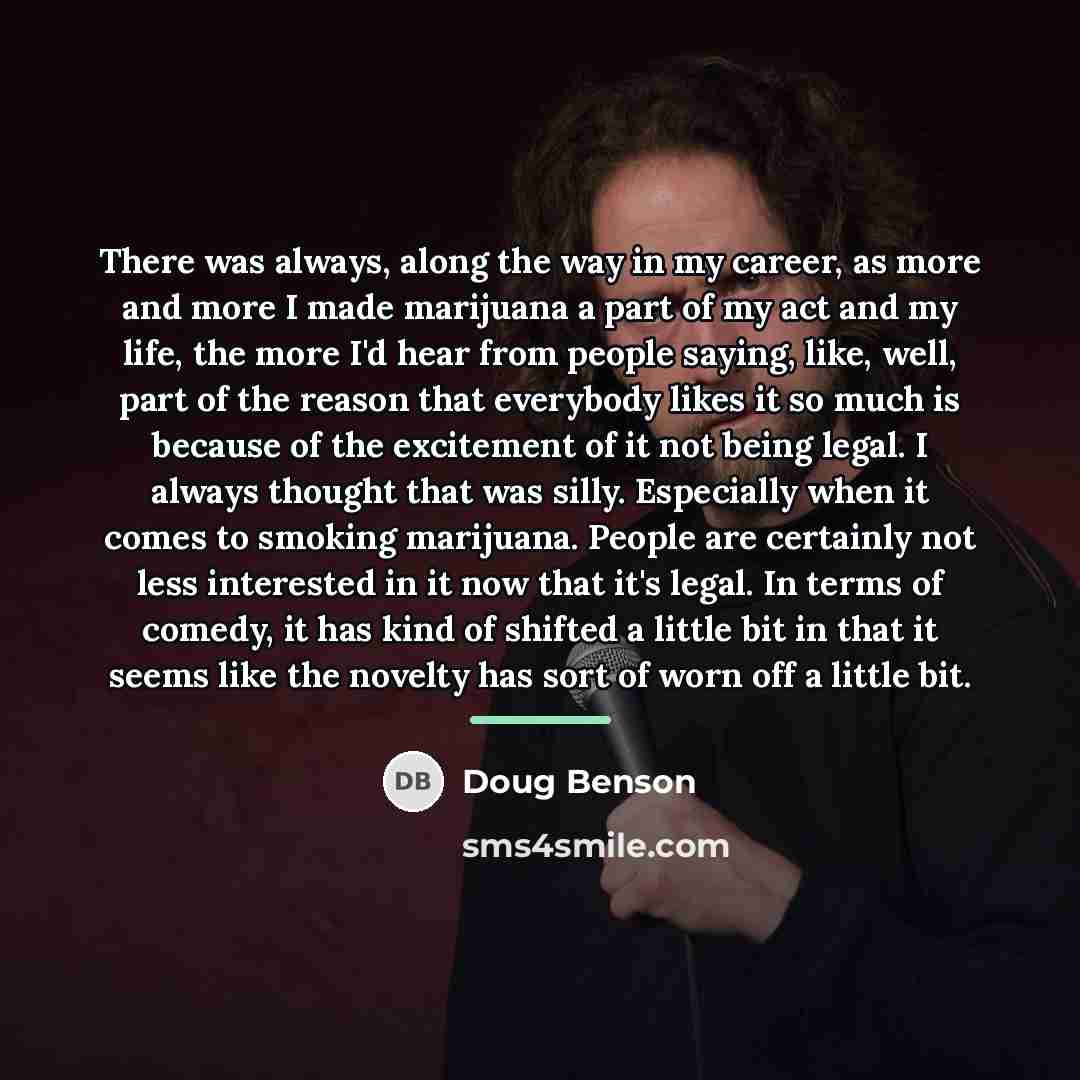 “There was always, along the way in my career, as…” quote by Doug Benson