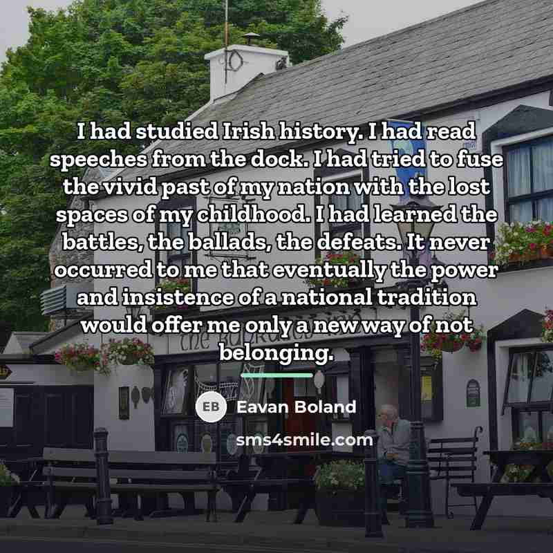 “I had studied Irish history. I had read speeches from…” quote by Eavan Boland