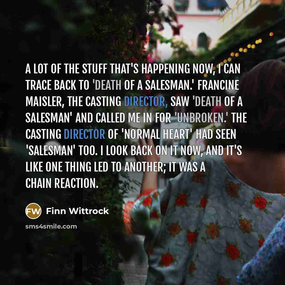 “A lot of the stuff that's happening now, I can…” quote by Finn Wittrock